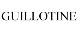 GUILLOTINE trademark