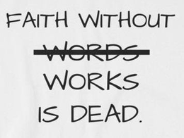 FAITH WITHOUT WORDS WORKS IS DEAD. trademark