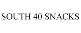 SOUTH 40 SNACKS trademark