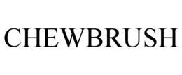 CHEWBRUSH trademark