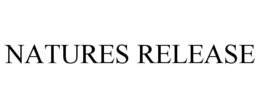 NATURES RELEASE trademark