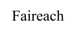 FAIREACH trademark