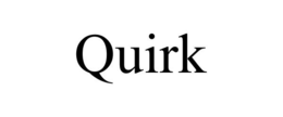 QUIRK trademark