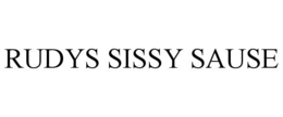 RUDYS SISSY SAUSE trademark