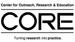 CORE CENTER FOR OUTREACH, RESEARCH & EDUCATION TURNING RESEARCH INTO PRACTICE. trademark