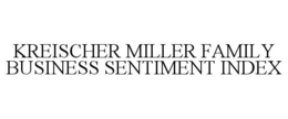 KREISCHER MILLER FAMILY BUSINESS SENTIMENT INDEX trademark
