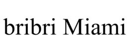 BRIBRI MIAMI trademark