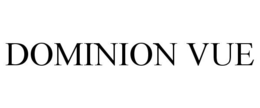 DOMINION VUE trademark