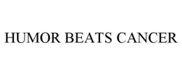HUMOR BEATS CANCER trademark