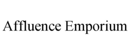 AFFLUENCE EMPORIUM trademark
