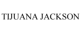 TIJUANA JACKSON trademark