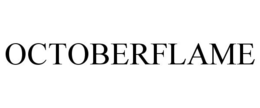 OCTOBERFLAME trademark