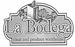 LA BODEGA MEAT AND PRODUCE WAREHOUSE trademark