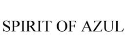 SPIRIT OF AZUL trademark