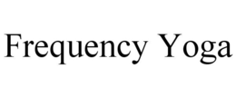 FREQUENCY YOGA trademark