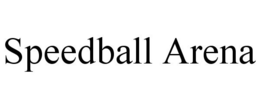 SPEEDBALL ARENA trademark
