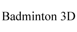 BADMINTON 3D trademark