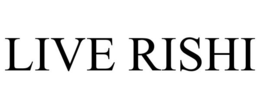 LIVE RISHI trademark