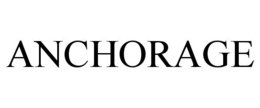 ANCHORAGE trademark