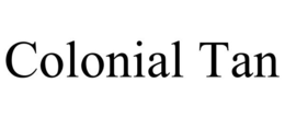 COLONIAL TAN trademark