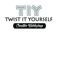 TIY TWIST IT YOURSELF CREATIVE WORKSHOP trademark