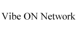 VIBE ON NETWORK trademark