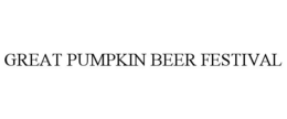 GREAT PUMPKIN BEER FESTIVAL trademark