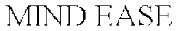 MIND EASE trademark