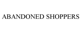ABANDONED SHOPPERS trademark