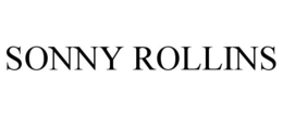 SONNY ROLLINS trademark