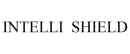 INTELLI SHIELD trademark