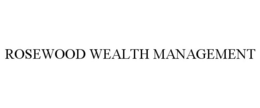 ROSEWOOD WEALTH MANAGEMENT trademark