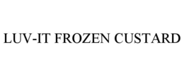 LUV-IT FROZEN CUSTARD trademark