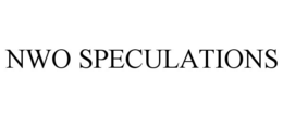 NWO SPECULATIONS trademark