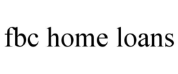 FBC HOME LOANS trademark