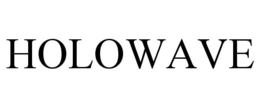 HOLOWAVE trademark