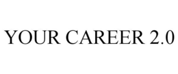 YOUR CAREER 2.0 trademark