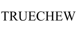 TRUECHEW trademark