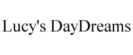 LUCY'S DAYDREAMS trademark