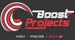 BOOST PROJECTS FAST - FASTER - BOOST trademark