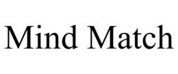 MIND MATCH trademark