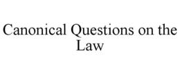 CANONICAL QUESTIONS ON THE LAW trademark