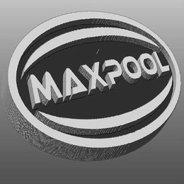 MAXPOOL trademark