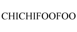 CHICHIFOOFOO trademark