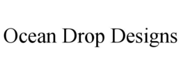 OCEAN DROP DESIGNS trademark
