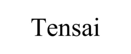 TENSAI trademark