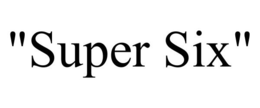 "SUPER SIX" trademark