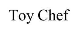 TOY CHEF trademark