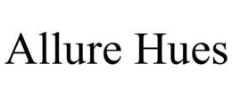 ALLURE HUES trademark