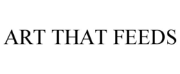 ART THAT FEEDS trademark